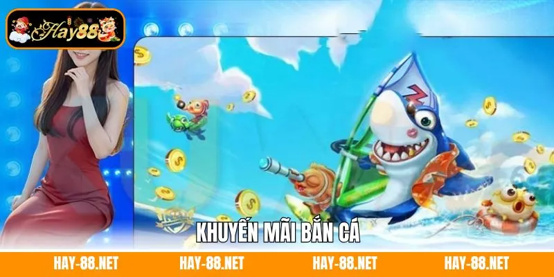 Khuyến mãi bắn cá