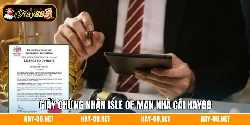 Trang chủ 24 Giấy chứng nhận Isle of Man nhà cái Hay88