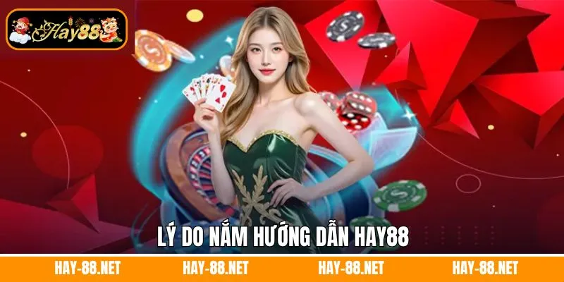 Lý do nắm hướng dẫn Hay88