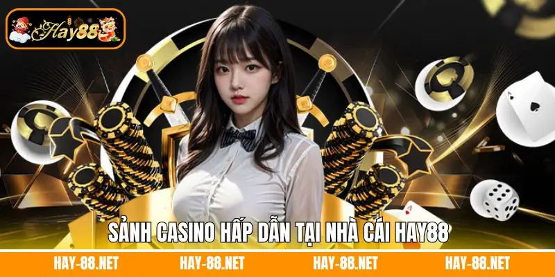 Trang chủ 15 Sảnh casino hấp dẫn của nhà cái Hay88