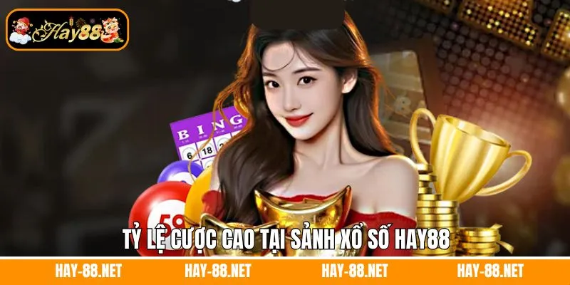 Tỉ lệ cược tại sảnh xổ số Hay88