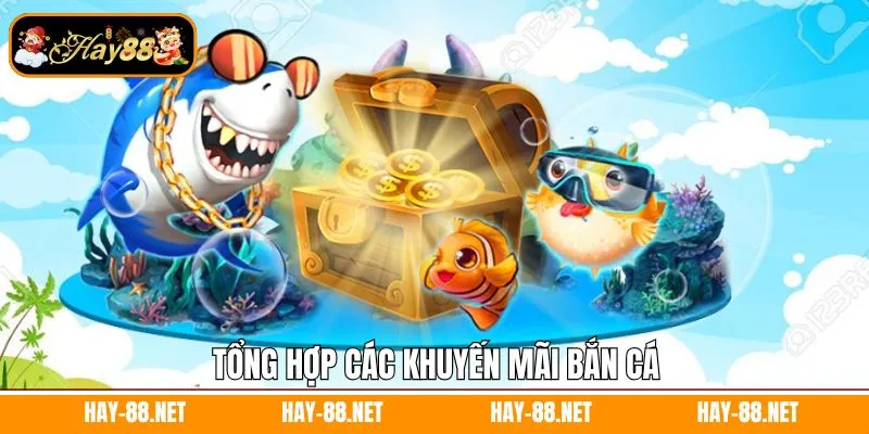Tổng hợp các khuyến mãi bắn cá